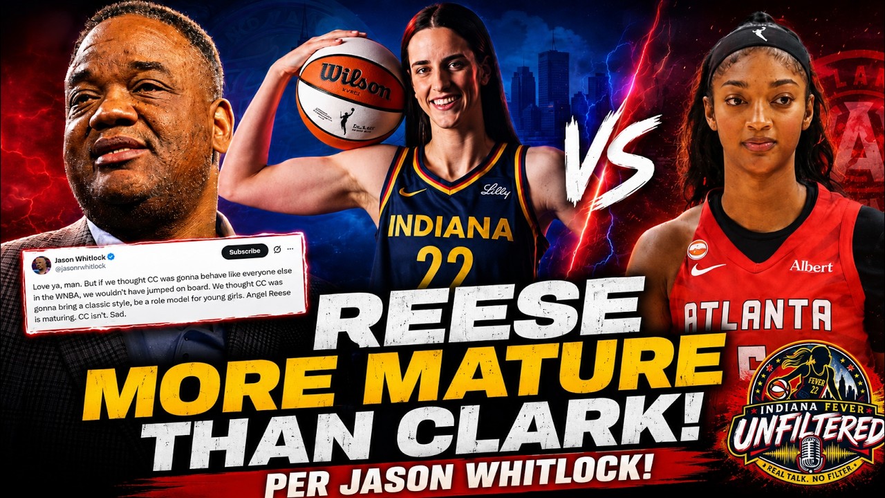 Jason Whitlock HAS FLIPPED on Caitlin Clark, STATES ANGEL REESE is MORE MATURE than Clark!