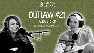 Tallia Storm - Outlaw #21 - Keep Going. You Don't Stop!