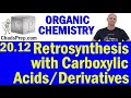 Retrosynthesis and Carboxylic Acid Derivatives Quiz