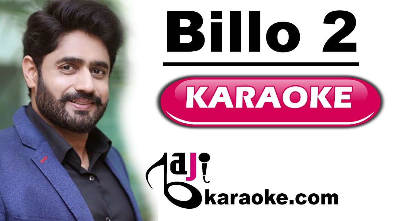 Billo 2 | Video Karaoke Lyrics | Aithay Rakh, Abrar ul Haq ...