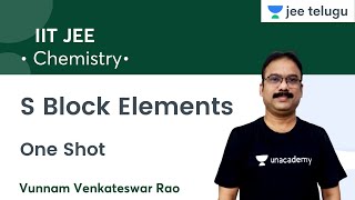 S Block Elements | One Shot | IIT JEE | Chemistry | JEE Telugu | VVR