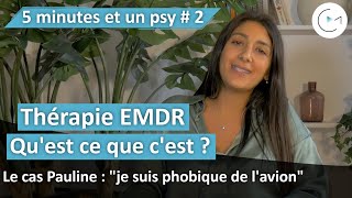 5 minutes et un psy #2 | #EMDR, le cas de Pauline : 