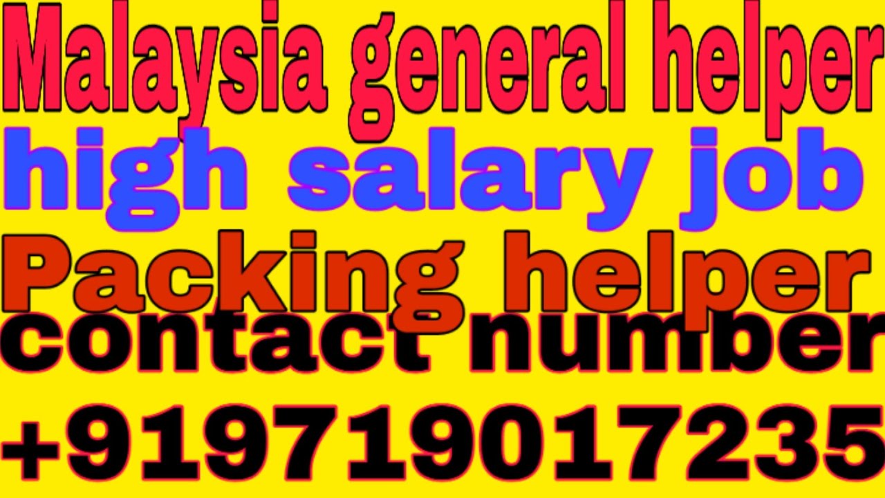 #JOBOFTHEDAY #Malaysia || packing job || general helper - YouTube