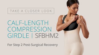 Take A Closer Look | Marena's Step 2 Calf-Length Post-Surgical Compression Girdle | SFBHM2