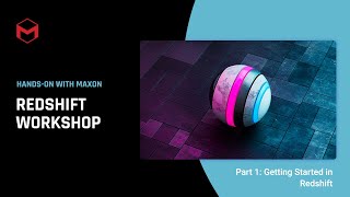 #HOWMaxon Intro to Redshift: Getting Started