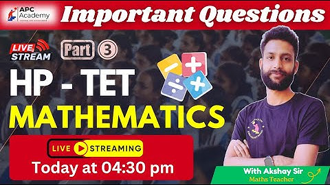 HP-TET  ||  MATHEMATICS || P - 3 Most Important Questions + PYQ #hptet2025 #apcacademy #hpbose #tet