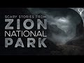 4 True Zion National Park HORROR Stories