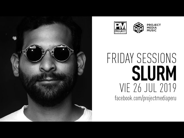 Slurm @ Project Media Music (26-07-2019) class=