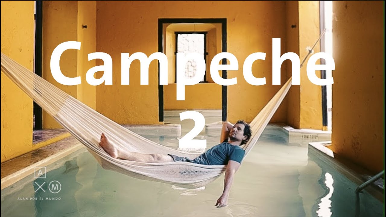 Qué hacer y dónde dormir en Campeche | Alan por el mundo Campeche #2