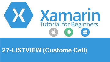 Xamarin Forms #27: ListView (Custom Cell)