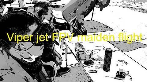 FPV Viper jet mainden flight take off