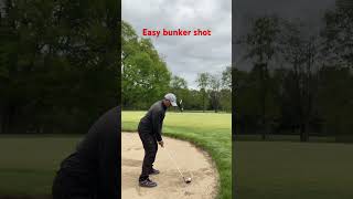 # Easy bunker shot