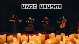 Magic Moments - Black Tie string quartet(strings version)