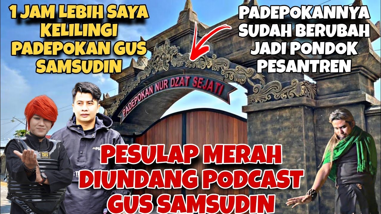 1 Jam Lebih saya Kelilingi Padepokan Gus Samsudin, baru saya orang pertama| hrs undang pesulap merah