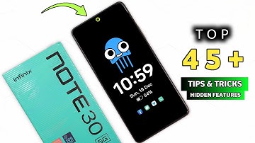Infinix Note 30 5G Tips & Tricks | Infinix Note 30 Top 45+ Unique Hidden Features & Settings