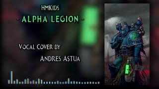 HMKids - Alpha Legion / Альфа Легион (vocal cover)