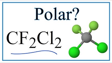 Is CF2Cl2 Polar or Non-Polar?