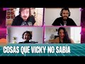 DESCONTROL Y FRENESI EN EL COSAS QUE VICKY NO SABIA