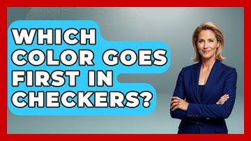 Which Color Goes First In Checkers? - The Board Game Xpert