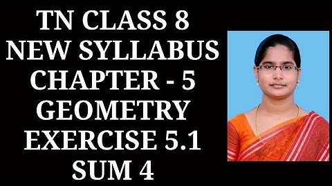 8th maths ch-5 Geometry Ex-5.1 (4th sum) | Samacheer One plus One channel
