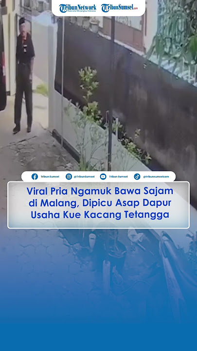 Viral Pria Ngamuk Bawa Sajam di Malang, Dipicu Asap Dapur Usaha Kue Kacang Tetangga