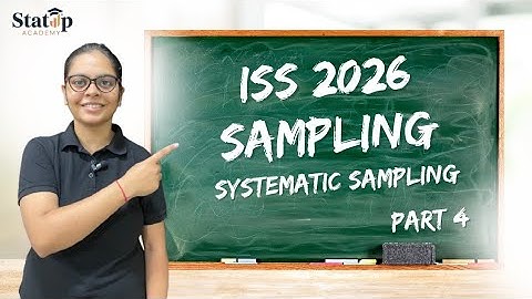 Systematic Sampling l Sampling l Part 4 l Statistics Paper 3 l ISS 2026