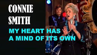 Watch Connie Smith My Heart Has A Mind Of Its Own video