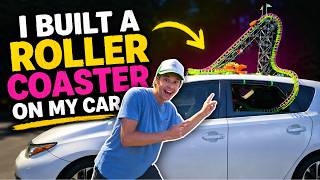 I Built a Roller Coaster on My Car