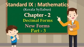 Class 9 Maths | Chapter 2 : Decimal Forms | New Forms | Part - 03 | English Medium | Kerala Syllabus