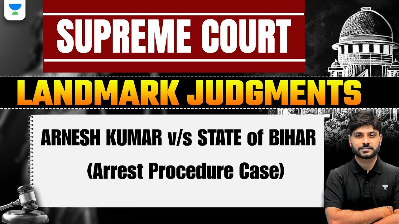 ARNESH KUMAR v/s STATE of BIHAR | Supreme Court Landmark Judgment ...