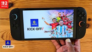 eFootball Kick-Off! Nintendo Switch 2 Gameplay 