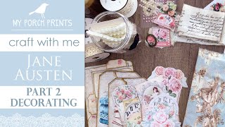 Jane Austen Junk Journal 🤍 PART 2: Decorating | My Porch Prints Junk Journal & Crafting Tutorial