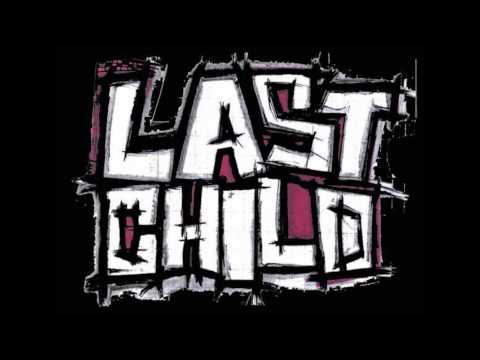 Last Child - Penyesalan Yang Indah