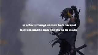 Nanti pasti kau mengerti setelah sa hilang (Lirik lagu) na ko paham - BLG Rap (Viral tiktok)