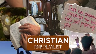 Relaxing & Uplifting Playlist – Christian R&B Mix for Driving, Studying & Unwinding ✝️✨