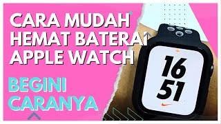 CARA MUDAH HEMAT BATERAI APPLE WATCH screenshot 5