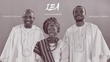 IBA | NATHANIEL BASSEY feat. DUNSIN OYEKAN & DASOLA AKINBULE #nathanielbassey #dunsinoyekan #iba