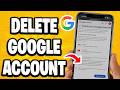 How To Delete Google Account - 2026