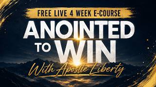 Anointed To Win With Apostle Liberty - Week 2