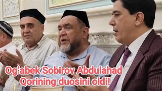 Ogʻabek Sobirov Abdulahad Qorining duosini oldi!