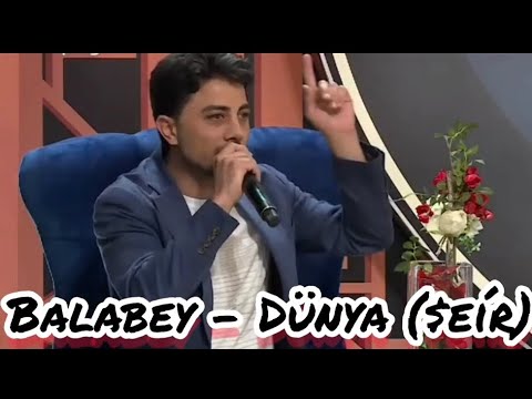 Balabey - Dünya (Şeir)