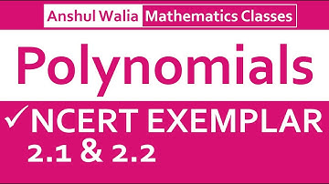 Polynomials || NCERT Exemplar 2.1 & 2.2 || CBSE Class X