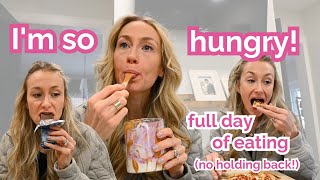 Feeling SO hungry! | Full Day of Eating With No Food Rules