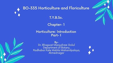 Chapter 1: Horticulture- Introduction: Part 1