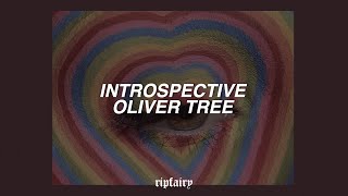 oliver tree - introspective (lyrics)