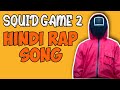 "Squid Game season 2 Hindi Rap 🔥 | Red Light Green Light 🩸 | Anime Flow" #squidgame