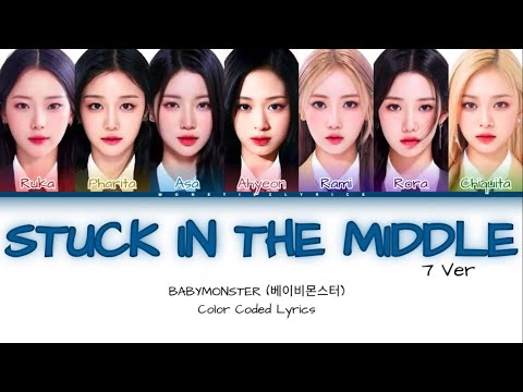 BABYMONSTER Stuck In The Middle 7 Ver Lyrics Color Coded Lyrics