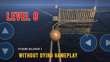 Extreme Balancer 3 Level 8 | Gameplay