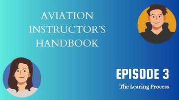 FAA AIH 3: The Learning Process (Chapter 3) | #aviation #pilottraining