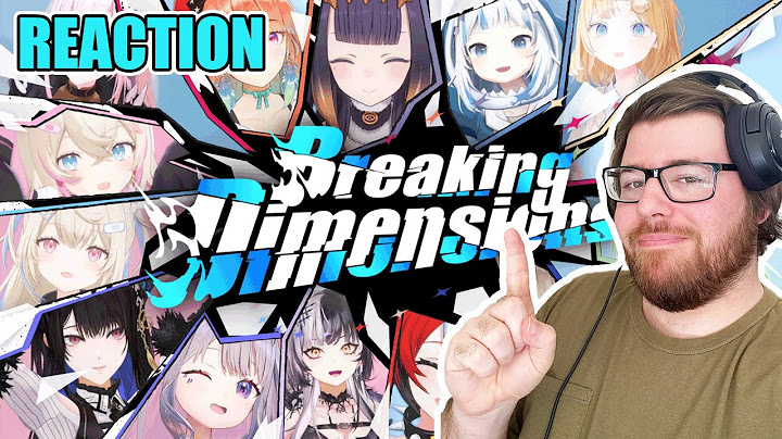 ABSOLUTE ANTHEM!! Hololive EN "Breaking Dimensions" | Laverick Reacts